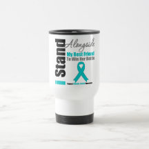 Ovarian Cancer I Stand Alongside My Best Friend Mugs