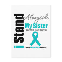 Ovarian Cancer I Stand Alongside My Sister Postcard