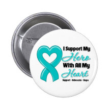 Ovarian Cancer I Support My Hero With All My Heart Pin