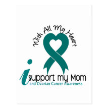 Ovarian Cancer I Support My Mom Postcards