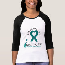 Ovarian Cancer I Support My Mom Tee Shirt