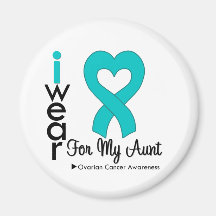 Ovarian Cancer I Wear Teal Heart For My Aunt Fridge Magnets