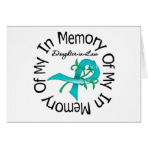 Ovarian Cancer In Memory of My Daughter-in-Law Greeting Card