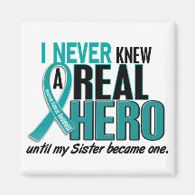 Ovarian Cancer NEVER KNEW A HERO 2 Sister Magnets