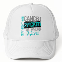 Ovarian Cancer Picked The Wrong Diva Trucker Hats