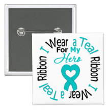 Ovarian Cancer Ribbon For My Hero Pinback Buttons