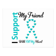 Ovarian Cancer Support Friend With All My Heart Postcards