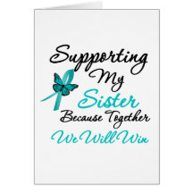 Ovarian Cancer Supporting My Sister Cards