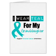 Ovarian Cancer Teal Ribbon For My Granddaughter Cards