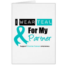 Ovarian Cancer Teal Ribbon For My Partner Card