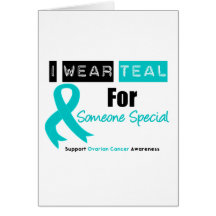 Ovarian Cancer Teal Ribbon For Someone Special Greeting Cards