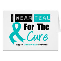 Ovarian Cancer Teal Ribbon For The Cure Greeting Cards