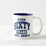 Over 60th Birthday Coffee Mug
