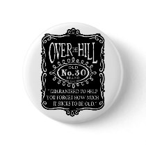 Over The Hill 30th Birthday Button