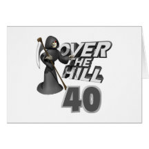 Over The Hill 40th Birthday Gift Greeting Cards