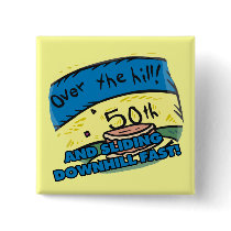 Over The Hill 50th Birthday Button