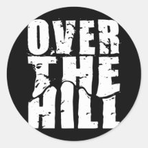 OVER THE HILL STICKER