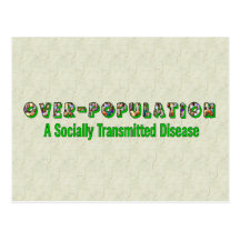 Overpopulation is an STD Post Cards