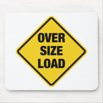 Oversize Load Mouse Pads