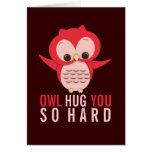 Owl Hug You So Hard Cute Owl Love Card
