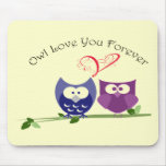 Owl Love You Forever Mousemat