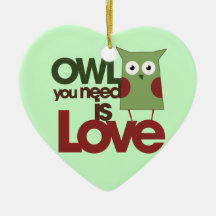 Owl you need is love christmas ornaments