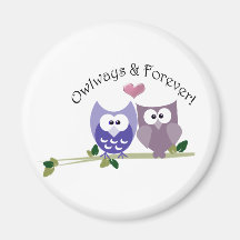 Owlways and Forever! Cute Owl design Refrigerator Magnet