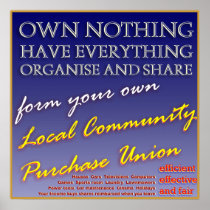 Own Nothing Have Everything Organise And Share Posters