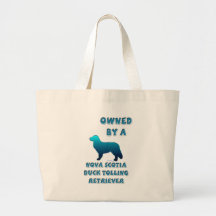 Owned by a Nova Scotia Duck Tolling Retriever Canvas Bag