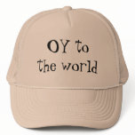 OY to the world Yiddish Jewish  hat