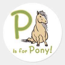 P is For Pony! Round Sticker