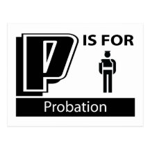 P Is For Probation Post Card