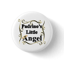 Padrino's Little Angel Gifts and Apparel Pinback Buttons