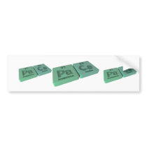 Paes as Pa Protactinium and Cs Caesium Bumper Stickers