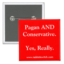 Pagan AND Conservative.Yes, Really. Button