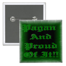 Pagan And Proud Of It (Green) Pins
