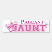 Pageant Aunt bumper stickers