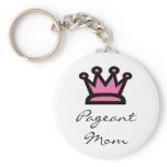 Pageant Mom Keychains