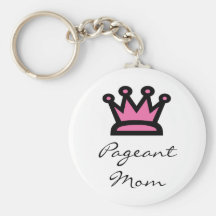 Pageant Mom Keychains