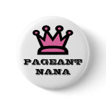 Pageant Nana Button