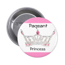 PAGEANT PRINCESS Button / Pin - Customized