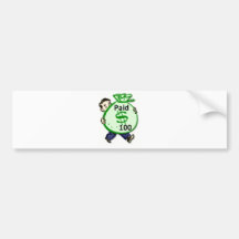 Paid 100.jpg bumper sticker