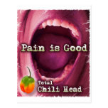Pain is Good- Chile Head Post Card