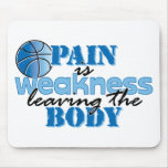 Pain is weakness leaving the body - basketball mouse pad