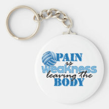 Pain is weakness leaving the body - Volleyball Keychain