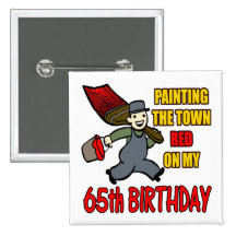 Paint The Town 65th Birthday Gifts Buttons