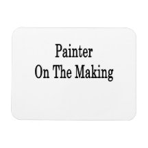 Painter On The Making Vinyl Magnet
