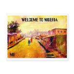 PAINTING 5 copy, WELCOME TO NIGERIA , MG Post Cards