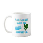 Pakistanis are my Homies mugs