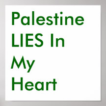 Palestine LIES In My Heart Print